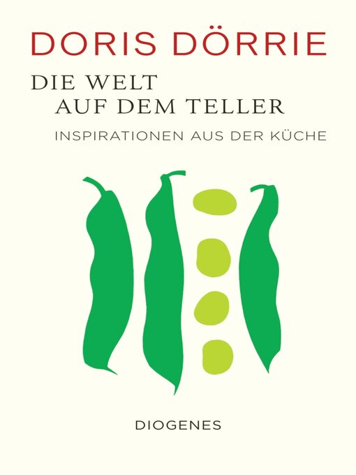 Title details for Die Welt auf dem Teller by Doris Dörrie - Available